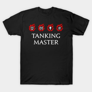 Tanking Master - For Warriors of Light & Darkness T-Shirt